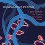 Romance Among - Liam Noble