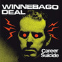 Career Suicide - Winnebago Deal