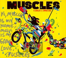 Younger & Immature - Muscles