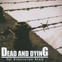 Prosecution Rests - Dead & Dying
