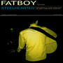 Steelhearted - Fatboy
