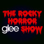 Rocky Horror Glee Show - Glee Cast