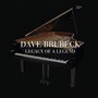 Legacy Of A Legend - Dave Brubeck