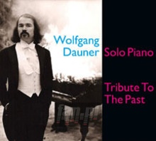 Tribute To The Past-Solo - Wolfgang Dauner Tribute To The Past-Solo - Wolfgang Dauner