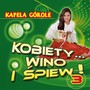 Kobiety, Wino I piew! vol.3 - Kapela Grole