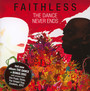 Dance Never Ends - Faithless