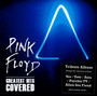 Pink Floyd: Greatest Hits Covered - Tribute to Pink Floyd