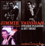 Strange Pleasure/ Out There - Jimmie Vaughan