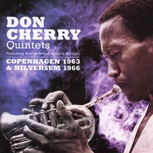 Copenhagen '63 & Hilversum '66 - Don Cherry Quintets 