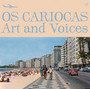 Art & Voices - Os Cariocas