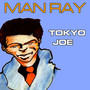 Tokyo Joe - Man Ray