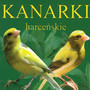 Kanarki Harceskie - Odgosy Natury