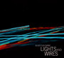 Lights & Wires - Black Sun Empire