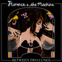 Between Two Lungs - Florence & The Machine