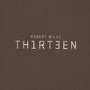 th1rt3en - Robert Miles