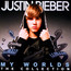 My Worlds: The Collection - Justin Bieber