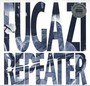 Repeater -Remast,Reissue- - Fugazi
