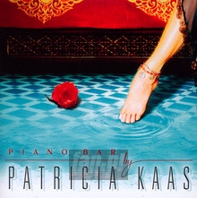 Piano Bar By Patricia Kaas - Patricia Kaas - powiększ Piano Bar By Patricia Kaas - Patricia Kaas