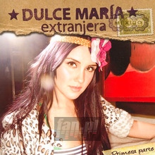 Extranjera - Primera Parte - Maria Dulce