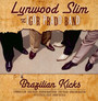 Brazilian Kicks - Lynwood Slim & Igor Prado Band