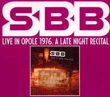 Live In Opole 1976 - A Late Night Recital - SBB