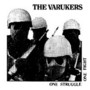 One Struggle One Fight - The Varukers