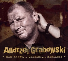 Mam Prawo...Czasami...Banalnie - Andrzej Grabowski