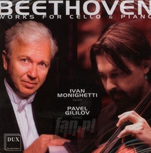 Beethoven: Works For Cello & Piano - Ivan Monighetti - powiększ Beethoven: Works For Cello & Piano - Ivan Monighetti