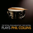 RPO Plays Phil Collins - The Royal Philharmonic Orchestra 