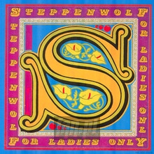 For Ladies Only - Steppenwolf