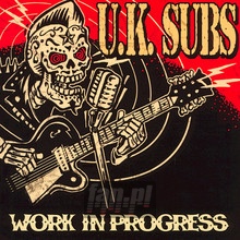 Work In Progress - U.K. Subs