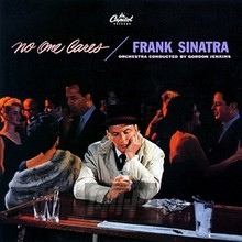 No One Cares - Frank Sinatra
