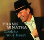 Look To Your Heart - Frank Sinatra