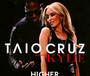 Higher - Taio  Cruz ft. Kylie Minogue