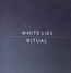 Ritual - White Lies