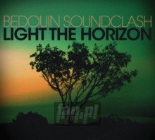 Light The Horizon - Bedouin Soundclash Light The Horizon - Bedouin Soundclash