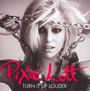 Turn It Up - Pixie Lott