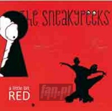 A Little Bit Red - The Sneakypeeks