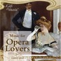 Music For Opera Lovers - V/A