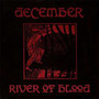 River Of Blood - December