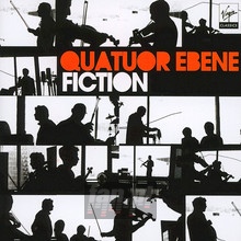 Fiction - Quatuor Ebene