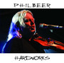 Hard Works - Phil Beer