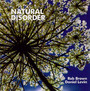 Natural Disorder - Rob Brown / Daniel Levin
