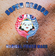 Super Record - Magical Power Mako