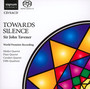 Towards Silence - J. Tavener
