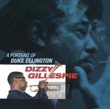A Portrait Of Duke Ellington - Dizzy Gillespie
