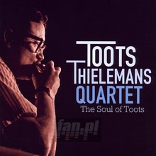 Soul Of Toots - Toots Thielemans