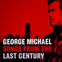 Songs From The Last Century - George Michael