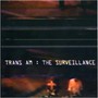 Surveillance - Trans Am