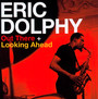 Out There/Looking Ahead - Eric Dolphy